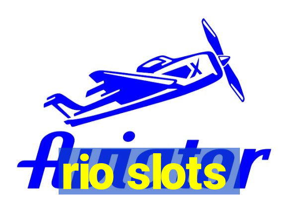 rio slots